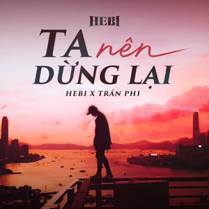 Ta Nên Dừng Lại