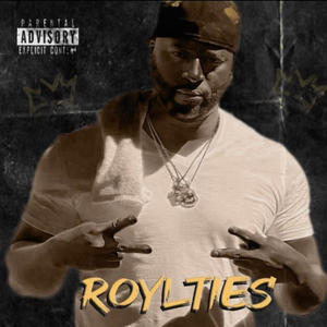 Roylties (Explicit)