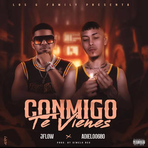 Conmigo te Vienes (feat. ADIEL.00680) (Explicit)
