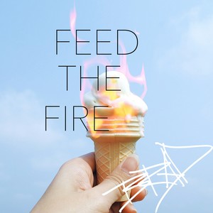 Feed the Fire