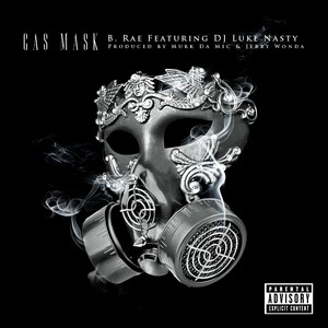 Gas Mask (feat. DJ Luke Nasty) - Single [Explicit]