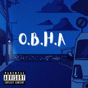 O.B.H.A (Explicit)