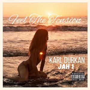 Feel The Tension (feat. Karl Durkan) [Explicit]