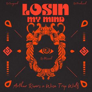 Losin My Mind (Remixed) EP