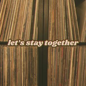 Let's Stay Together (Live)
