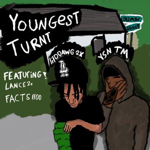 Youngest Turnt (Explicit)