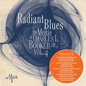 Music of Charles L. Booker JR., Vol. 4 (Radiant Blues)