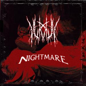 NIGHTMARE (Explicit)