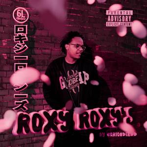 ROXY ROXY'S (Explicit)