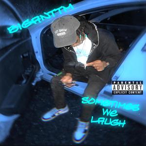 Sometimes We Laugh (Explicit)