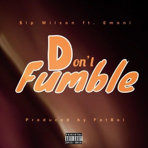 Don’t Fumble (feat. Emoni) [Explicit]