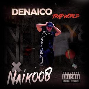 Denaico: Trap World