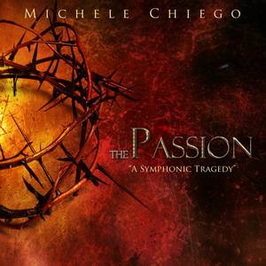 The Passion 'A Symphonic Tragedy'