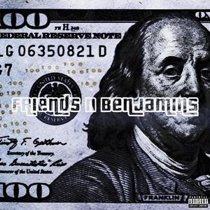 Friends N Benjamins (feat. Lil Vivid & Yk Junior) (Explicit)