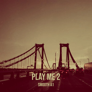 Play Me 2 (Explicit)