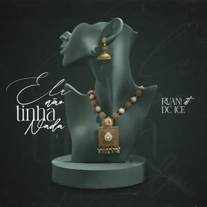 Ela não tinha nada (Explicit)