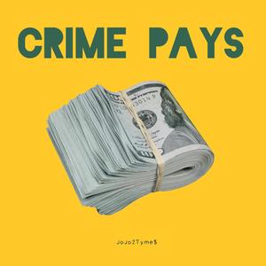 Crime Pays (Explicit)