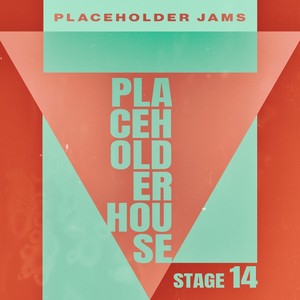 Placeholder House - Stage 14