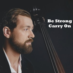 Be Strong Carry On (feat. Ghazi Omair)