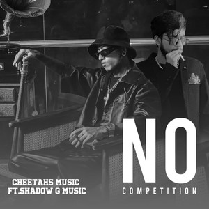 No Competition (feat. Shadow G Music)
