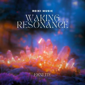 Waking Resonance