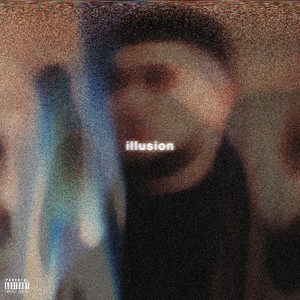 Illusion (Explicit)