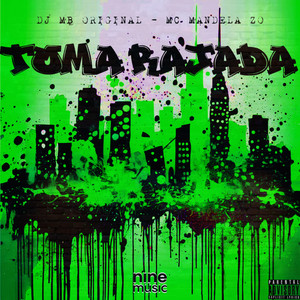 Toma Rajada (Explicit)