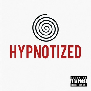 Hypnotized (Explicit)