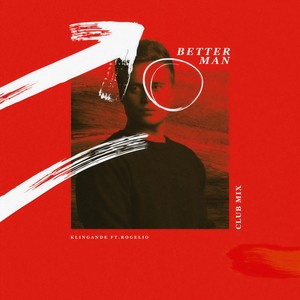 Better Man (Club Mix|Explicit)