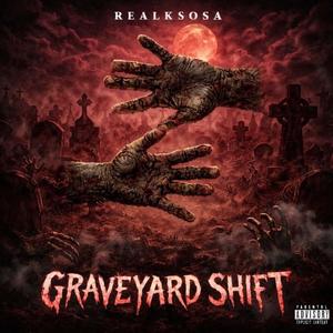 Graveyard Shift (Explicit)