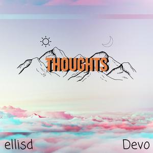 Thoughts (feat. Devin Rollins)