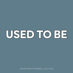 Used to be (Explicit)