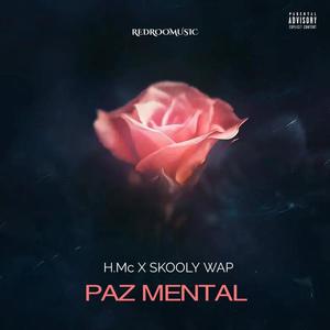 PAZ MENTAL (feat. H.Mc) [Explicit]