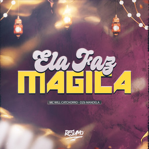 Ela Faz Mágica (Explicit)