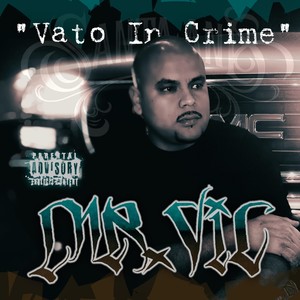 Vato in Crime (Explicit)