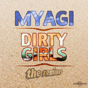 Dirty Girls (Projectiles Remix)
