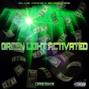 Green Light Activated (Explicit)