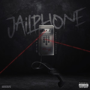 JAIL PHONE (Explicit)