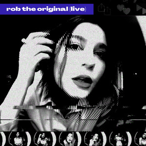 Rob the Original (Live)