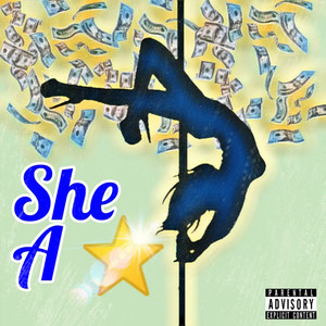 She a Star (Explicit)