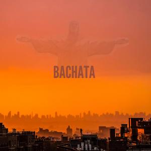 BACHATA (Explicit)