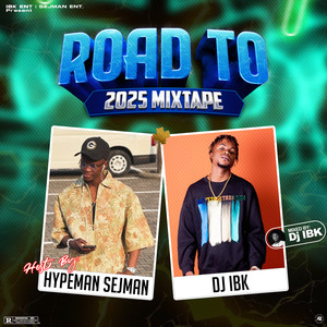 Road to 2025 (Mixtape|Explicit)
