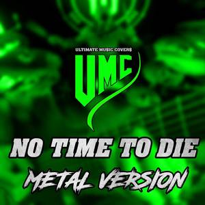 No Time To Die (Metal Version)
