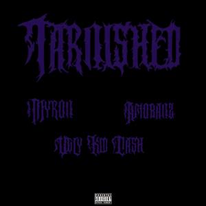 Tarnished (feat. Ugly Kid Cash & Amobanz) [Explicit]