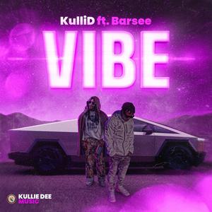 Vibe (feat. Barsee)