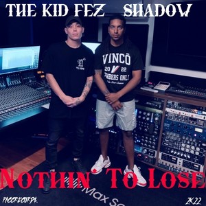 Nothin' To Lose (feat. Shadow) (Explicit)