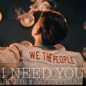 I need you (feat. jaytofficial_) [Explicit]