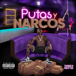 Putas y Narcos (Explicit)