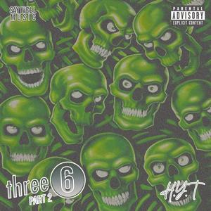 Three Six Pt. 2 (feat. Sub-Zero Beats) [Explicit]