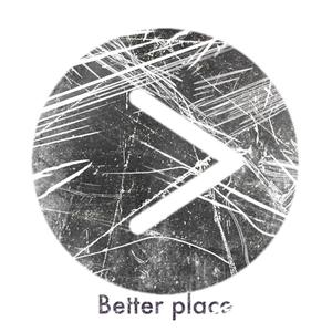 Better place (feat. Wavyy)